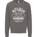 This Is What a Retired Gardener Looks Like Mens Sweatshirt Jumper Charcoal