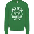 This Is What a Retired Professor Looks Like Mens Sweatshirt Jumper Irish Green