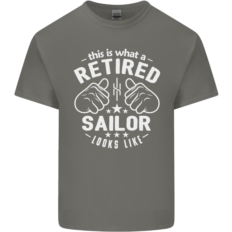 This Is What a Retired Sailor Looks Like Mens Cotton T-Shirt Tee Top Charcoal