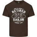 This Is What a Retired Sailor Looks Like Mens Cotton T-Shirt Tee Top Dark Chocolate