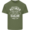 This Is What a Retired Sailor Looks Like Mens Cotton T-Shirt Tee Top Military Green