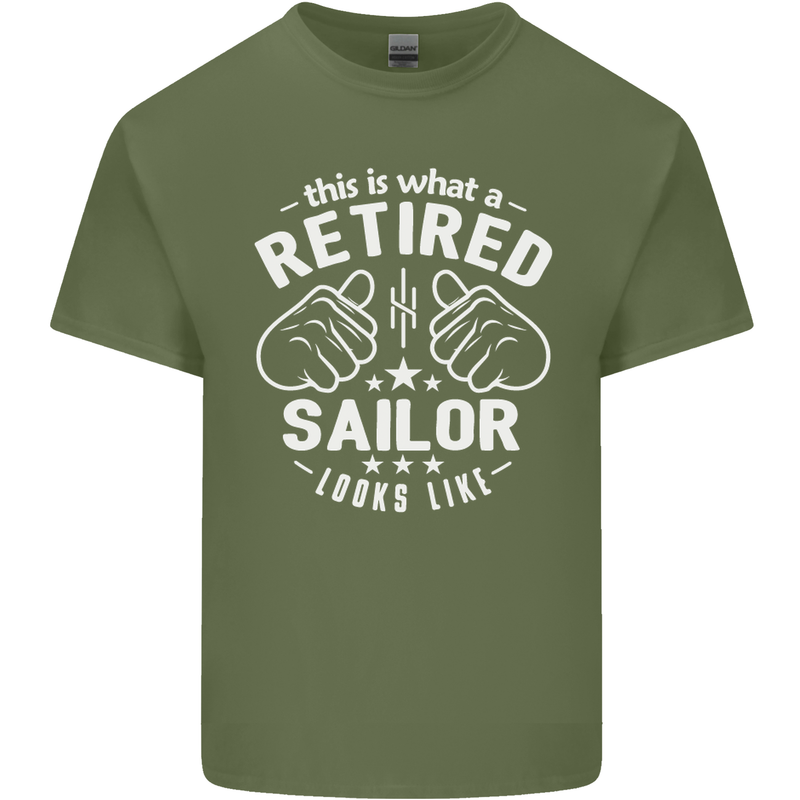 This Is What a Retired Sailor Looks Like Mens Cotton T-Shirt Tee Top Military Green
