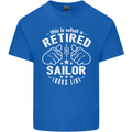 This Is What a Retired Sailor Looks Like Mens Cotton T-Shirt Tee Top Royal Blue
