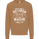 This Is What a Retired Waiter Looks Like Mens Sweatshirt Jumper Caramel Latte