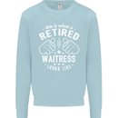 This Is What a Retired Waitress Looks Like Mens Sweatshirt Jumper Light Blue