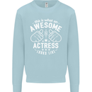 This Is What an Awesome Actress Looks Like Mens Sweatshirt Jumper Light Blue