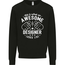 This Is What an Awesome Designer Looks Like Mens Sweatshirt Jumper Black