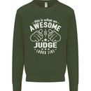 This Is What an Awesome Judge Looks Like Mens Sweatshirt Jumper Forest Green