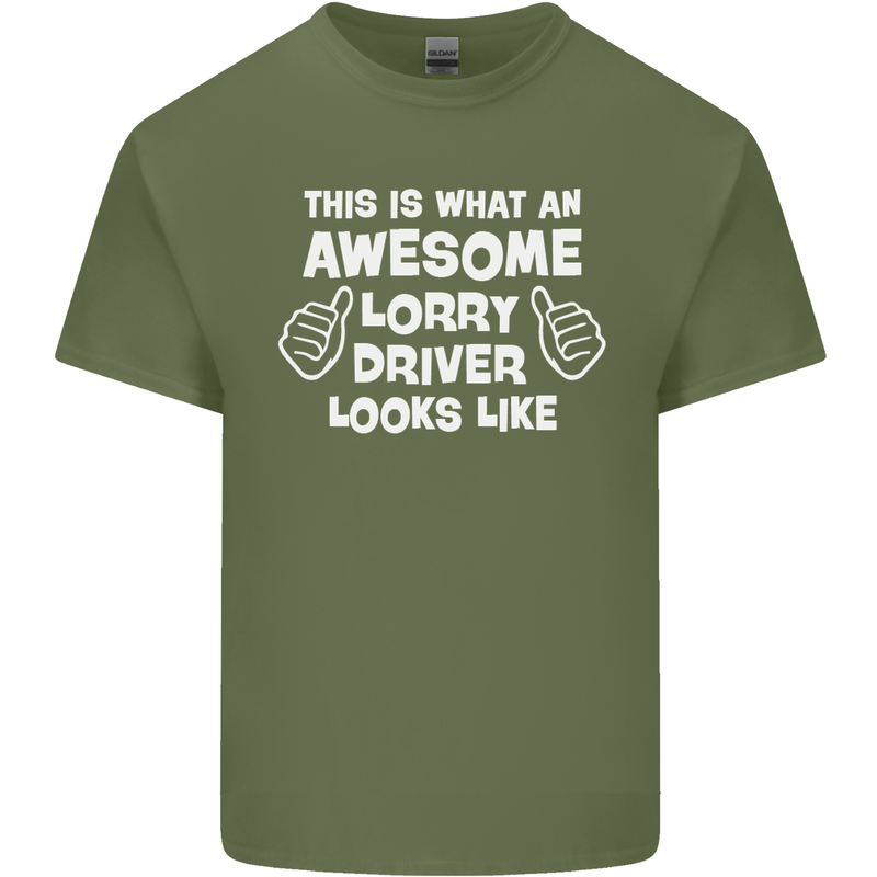 This Is What an Awesome Lorry Driver Looks Mens Cotton T-Shirt Tee Top Military Green