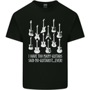 Too Many Guitars Said No Guitarist Mens Cotton T-Shirt Tee Top Black