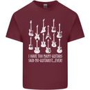 Too Many Guitars Said No Guitarist Mens Cotton T-Shirt Tee Top Maroon