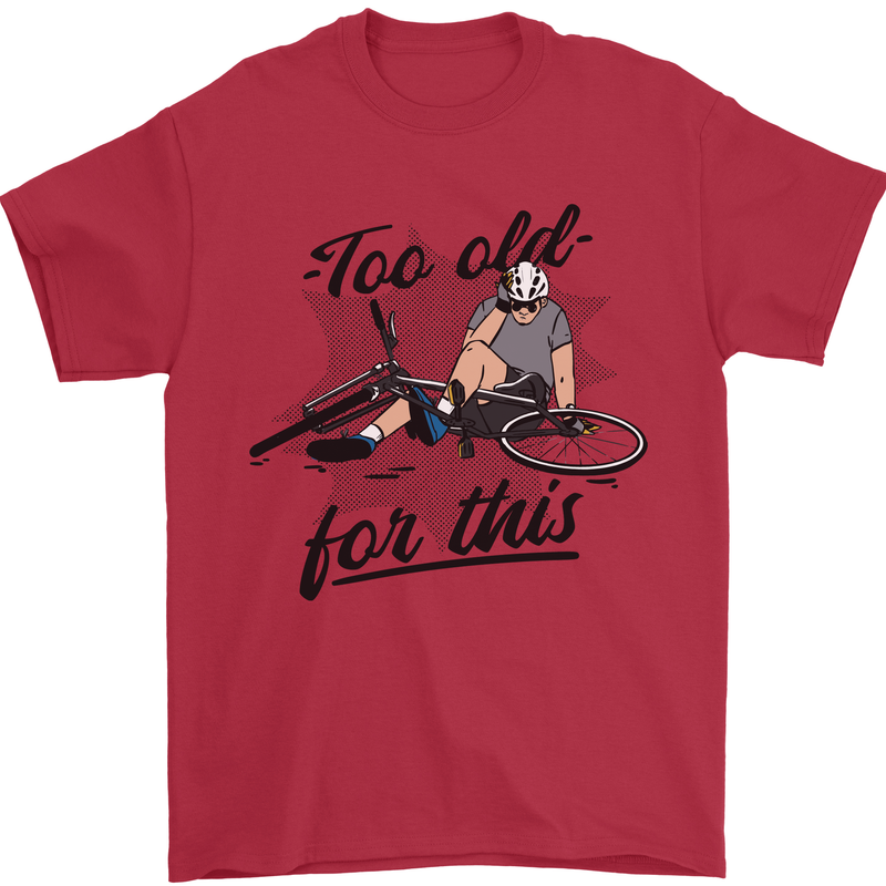 Too Old For This Funny Cycling Bicycle Mens T-Shirt 100% Cotton Red