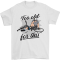 Too Old For This Funny Cycling Bicycle Mens T-Shirt 100% Cotton White