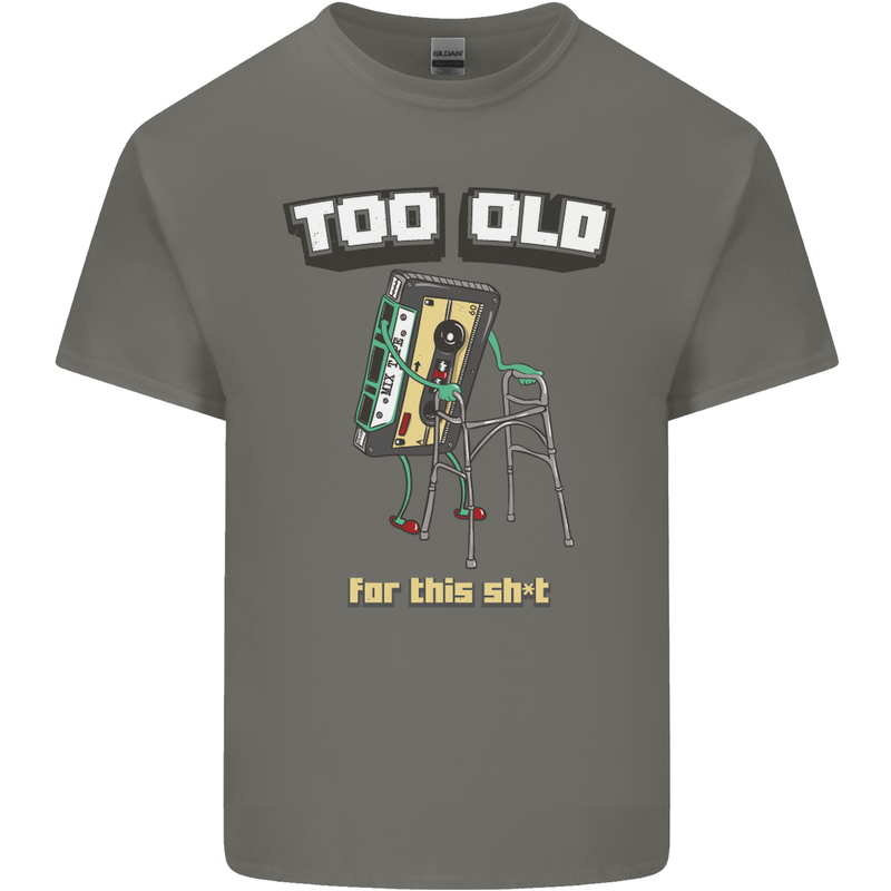 Too Old for This Shit Funny Music DJ Vinyl Mens Cotton T-Shirt Tee Top Charcoal