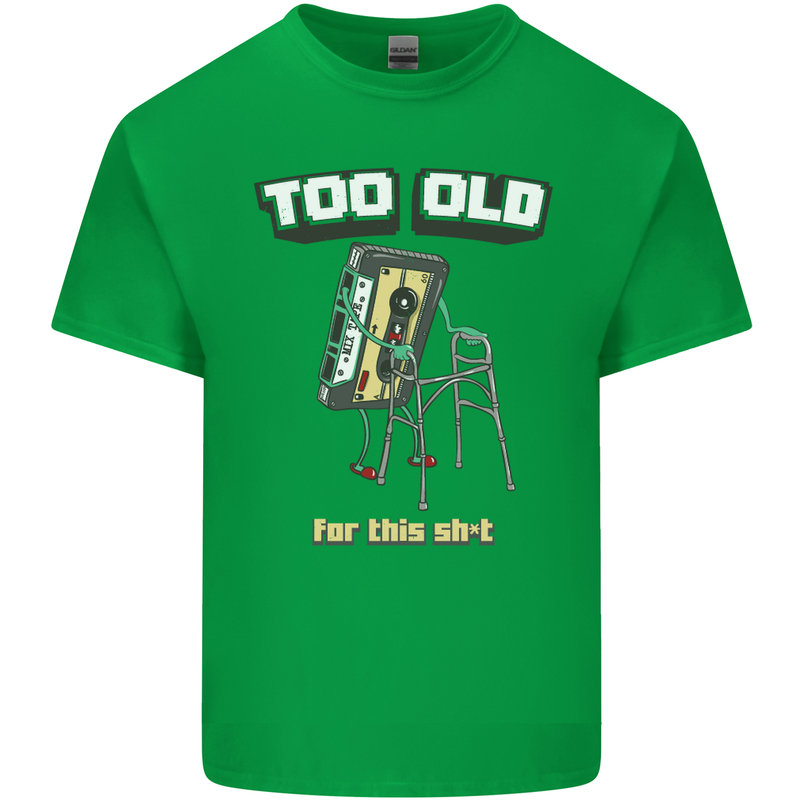 Too Old for This Shit Funny Music DJ Vinyl Mens Cotton T-Shirt Tee Top Irish Green