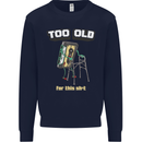 Too Old for This Shit Funny Music DJ Vinyl Mens Sweatshirt Jumper Navy Blue