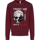 Trust Me I'm a Doctor Skull Gothic Skeleton Mens Sweatshirt Jumper Maroon