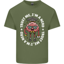 Trust Me I'm a Nerd Geek Graduate Brainy Mens Cotton T-Shirt Tee Top Military Green