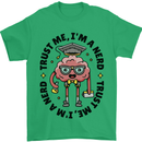 Trust Me I'm a Nerd Geek Graduate Brainy Mens T-Shirt 100% Cotton Irish Green