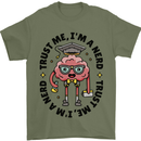 Trust Me I'm a Nerd Geek Graduate Brainy Mens T-Shirt 100% Cotton Military Green