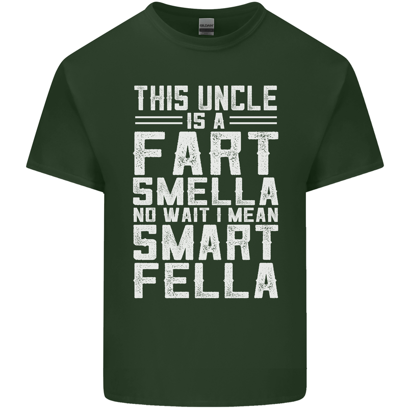 Uncle Is a Fart Smella Funny Fathers Day Mens Cotton T-Shirt Tee Top Forest Green