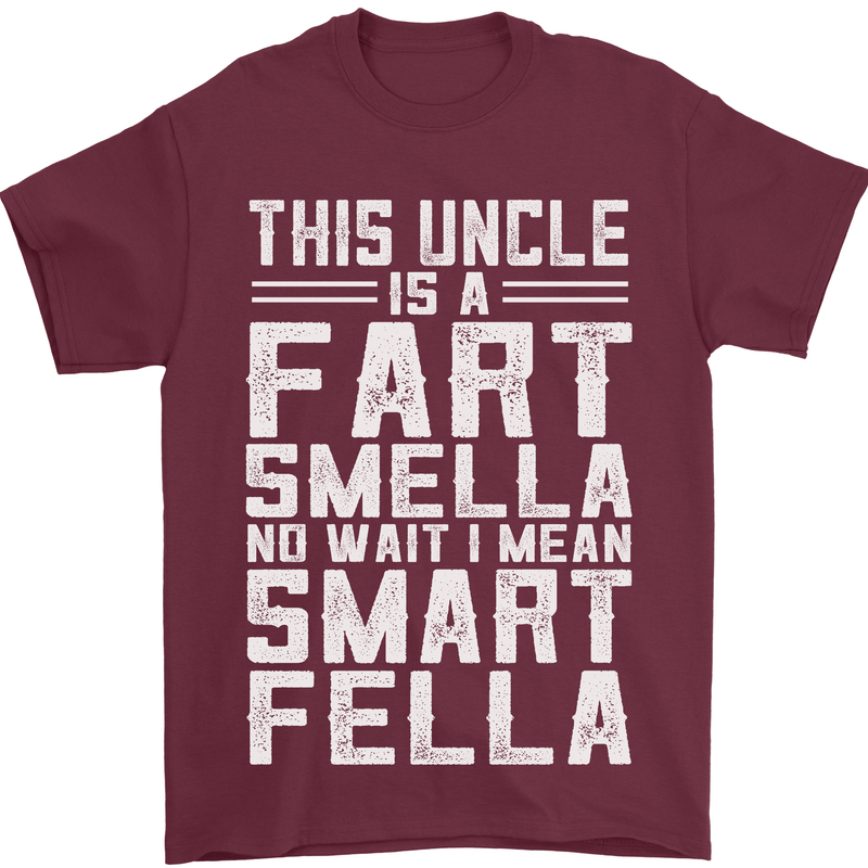 Uncle Is a Fart Smella Funny Fathers Day Mens T-Shirt Cotton Gildan Maroon