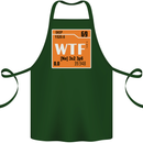 WTF Periodic Table Chemistry Geek Funny Cotton Apron 100% Organic Forest Green