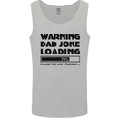 Warning Dad Joke Loading Father's Day Funny Mens Vest Tank Top Sports Grey