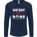 We Get It Done Funny IT Professional Tecky Mens Long Sleeve T-Shirt Navy Blue
