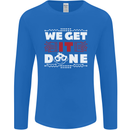 We Get It Done Funny IT Professional Tecky Mens Long Sleeve T-Shirt Royal Blue