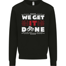 We Get It Done Funny IT Professional Tecky Mens Sweatshirt Jumper Black
