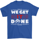 We Get It Done Funny IT Professional Tecky Mens T-Shirt 100% Cotton Royal Blue
