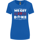 We Get It Done Funny IT Professional Tecky Womens Wider Cut T-Shirt Royal Blue
