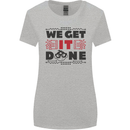 We Get It Done Funny Tecky  IT Professional Womens Wider Cut T-Shirt Sports Grey
