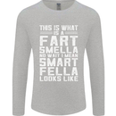 What a Fart Smella Looks Like Funny Slogan Mens Long Sleeve T-Shirt Sports Grey