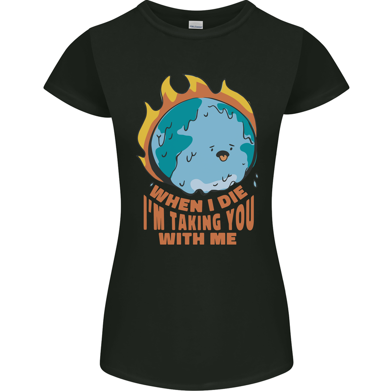 When I Die Funny Climate Change Womens Petite Cut T-Shirt Black