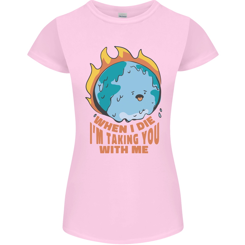 When I Die Funny Climate Change Womens Petite Cut T-Shirt Light Pink