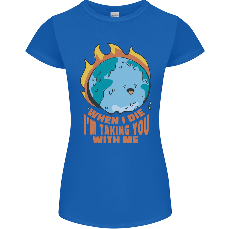 When I Die Funny Climate Change Womens Petite Cut T-Shirt Royal Blue