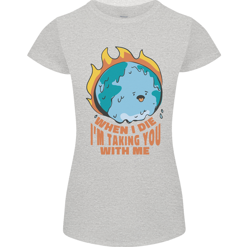 When I Die Funny Climate Change Womens Petite Cut T-Shirt Sports Grey