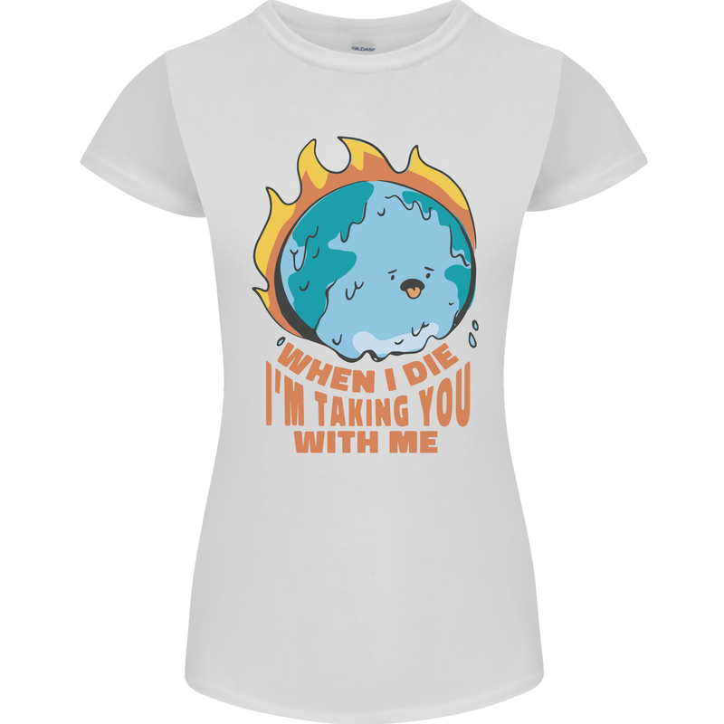 When I Die Funny Climate Change Womens Petite Cut T-Shirt White