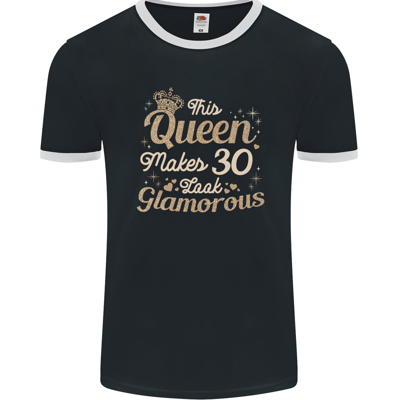 30th Birthday Queen Thirty Years Old 30 Mens Ringer T-Shirt FotL Black/White