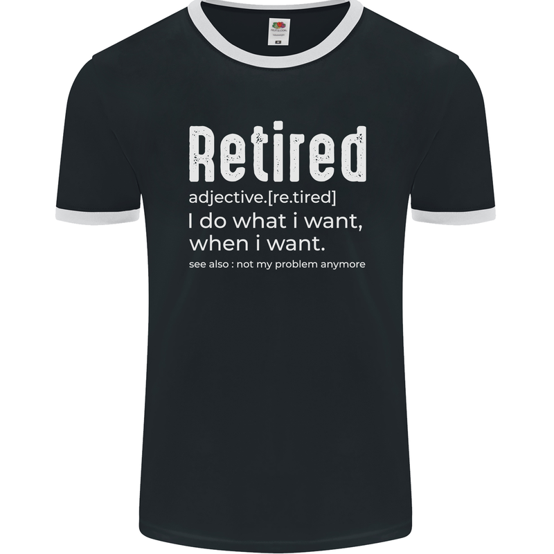 Retired Definition Funny Retirement Mens Ringer T-Shirt FotL Black/White