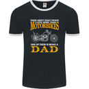 Being a Dad Biker Motorcycle Motorbike Mens Ringer T-Shirt FotL Black/White