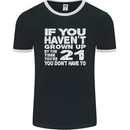 21st Birthday 21 Year Old Don't Grow Up Funny Mens Ringer T-Shirt FotL Black/White