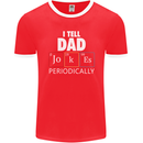 Dad Jokes Periodically Funny Father's Day Mens Ringer T-Shirt FotL Red/White