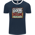You're Looking at an Awesome Builder Mens Ringer T-Shirt FotL Navy Blue/White