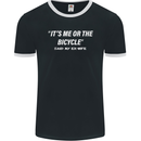 Me or the Bicycle Said My Ex-Wife Cycling Mens Ringer T-Shirt FotL Black/White
