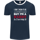 I Don't Mean to but I'm a Daddy Fathers Day Mens Ringer T-Shirt FotL Navy Blue/White