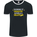 Chemistry Alcohol Is a Solution Funny Mens Ringer T-Shirt FotL Black/White