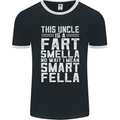 Uncle Is a Fart Smella Funny Fathers Day Mens Ringer T-Shirt FotL Black/White